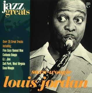 Jazz Greats - Saxa-Woogie – Louis Jordan.jpg